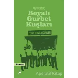 Boyalı Gurbet Kuşları - Alp Yergök - Alter Yayıncılık