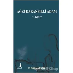 Ağzı Karanfilli Adam - F. Gülru Aksoy - Alter Yayıncılık