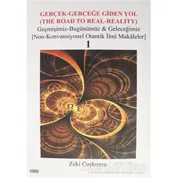 Gerçek-Gerçeğe Giden Yol (3 Kitap Takım) - Zeki Coşkunsu - Çizgi Kitabevi Yayınları