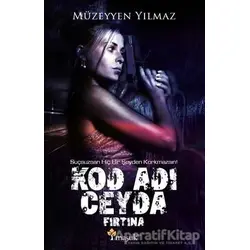 Kod Adı Ceyda Fırtına - Müzeyyen Yılmaz - Maşuk Kitap