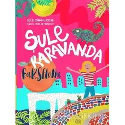 Şule Karavanda - Barselona - Şule Cingil Köse - Erik Yayınları