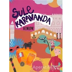Şule Karavanda - Venedik - Şule Cingil Köse - Erik Yayınları