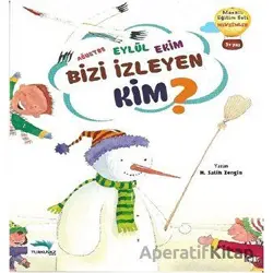 Ağustos Eylül Ekim Bizi İzleyen Kim? - Salih Zengin - Turkuvaz Çocuk