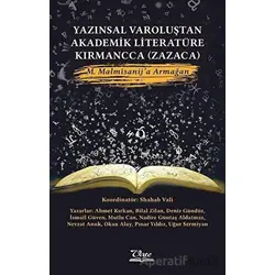 Yazınsal Varoluştan Akademik Literatüre Kırmancca (Zazaca) - Kolektif - Vate Yayınevi