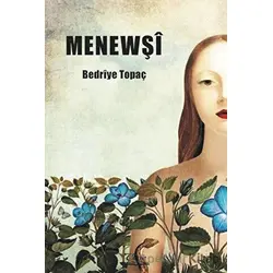 Menewşi - Bedriye Topaç - Vate Yayınevi