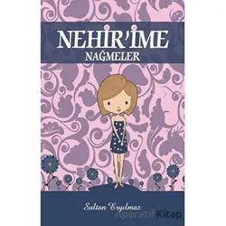 Nehirime Nağmeler - Sultan Eryılmaz - Kitap72 Yayınları