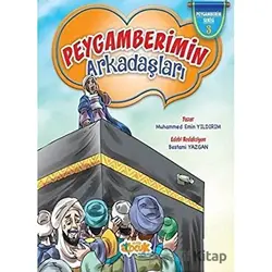 Peygamber Efendimizin (SAS) Arkadaşları - Muhammed Emin Yıldırım - Siyer Çocuk Yayınları