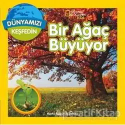 Dünyamızı Keşfedin - Bir Ağaç Büyüyor - Marfe Ferguson Delano - Beta Kids