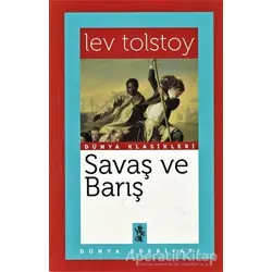 Savaş ve Barış - Lev Nikolayeviç Tolstoy - Venedik Yayınları