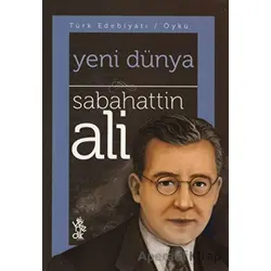 Yeni Dünya - Sabahattin Ali - Venedik Yayınları