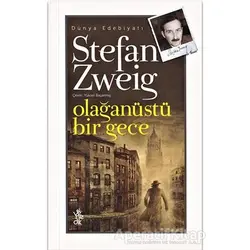 Olağanüstü Bir Gece - Stefan Zweig - Venedik Yayınları