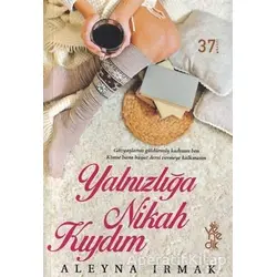 Yalnızlığa Nikah Kıydım - Aleyna Irmak - Venedik Yayınları