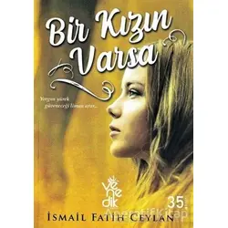 Bir Kızın Varsa - İsmail Fatih Ceylan - Venedik Yayınları