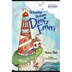 Arkadaşını Arayan Deniz Feneri - Yusuf Asal - Erdem Çocuk