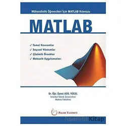 MATLAB - Mühendislik Öğrencileri İçin MATLAB Klavuzu - Adil Yücel - Palme Yayıncılık