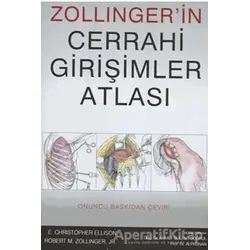 Zollingerin Cerrahi Girişimler Atlası - Kolektif - Palme Yayıncılık