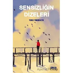 Sensizliğin Dizeleri - Yunus Timurkazzık - Gece Kitaplığı