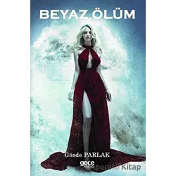 Beyaz Ölüm - Gözde Parlak - Gece Kitaplığı