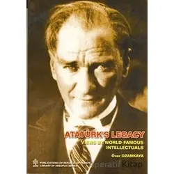 Ataturks Legacy Views By World Famous Intellectual - Özer Ozankaya - İş Bankası Kültür Yayınları