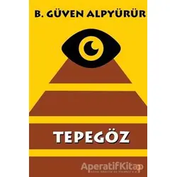 Tepegöz - B. Güven Alpyürür - Cinius Yayınları