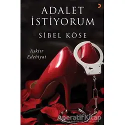 Adalet İstiyorum - Sibel Köse - Cinius Yayınları