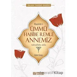 Hazreti Ümmü Habibe Remle Annemiz - Adem Saraç - Erkam Yayınları