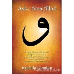 Aşk-ı Fena Fillah - Mustafa Şanalan - Cinius Yayınları