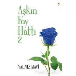 Aşkın Fay Hattı 2 - Yalnız Mavi - Cinius Yayınları