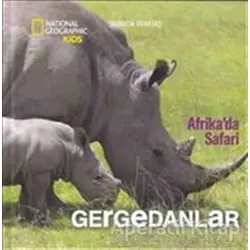 Afrikada Safari: Gergedanlar - Şebnem Denktaş - Beta Kids