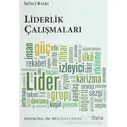 Liderlik Çalışmaları - Kolektif - Beta Yayınevi