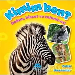 Kimim Ben? - Vahşi Hayvanlar - Kolektif - Martı Çocuk Yayınları