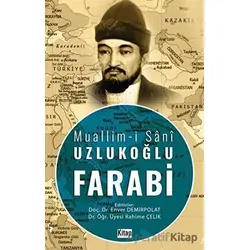 Muallim-i Şani Uzlukoğlu Farabi - Enver Demirpolat - Kitap Dünyası Yayınları