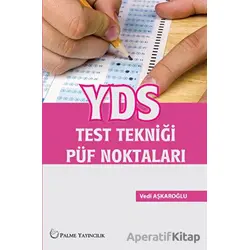 YDS Test Tekniği Püf Noktaları - Vedi Aşkaroğlu - Palme Yayıncılık