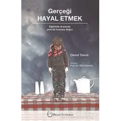Gerçeği Hayal Etmek - David Davis - Palme Yayıncılık