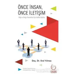 Önce İnsan, Önce İletişim - Erol Yılmaz - Palme Yayıncılık