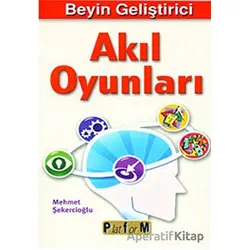 Beyin Geliştirici Akıl Oyunları - Mehmet Şekercioğlu - Platform Yayınları