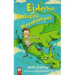 Ejderha Bakıcısı Havalanıyor 2 - Josh Lacey - Final Kültür Sanat Yayınları