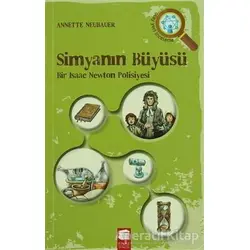 Simyanın Büyüsü - Annette Neubauer - Final Kültür Sanat Yayınları