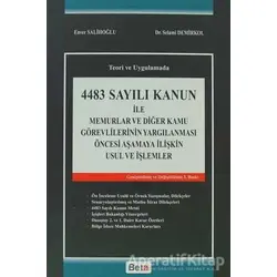 4483 Sayılı Kanun ile Memurlar ve Diğer Kamu Görevlerinin Yargılanması Öncesi Aşamaya İlişkin Usul v