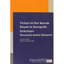 Türkiye’nin İller Bazında İktisadi ve Demografik Farklılıkları