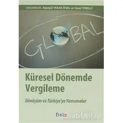 Küresel Dönemde Vergileme - Sezai Temelli - Beta Yayınevi