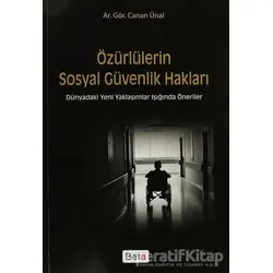 Özürlülerin Sosyal Güvenlik Hakları - Canan Ünal - Beta Yayınevi