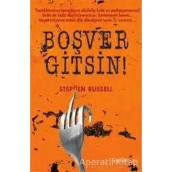 Boşver Gitsin! - Stephen Russell - Yakamoz Yayınevi