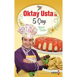 Oktay Usta ile 5 Çayı - Oktay Aymelek - Yakamoz Yayınevi