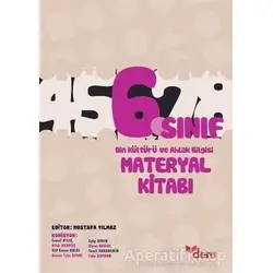 6. Sınıf Din Kültürü ve Ahlak Bilgisi Materyal Kitabı - Mustafa Yılmaz - Dem Yayınları