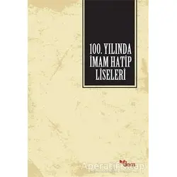 100. Yılında İmam Hatip Liseleri - Kolektif - Dem Yayınları