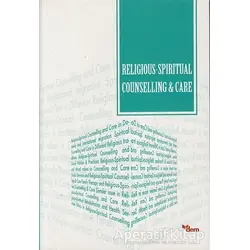 Religious-Spiritual Counselling and Care - Mustafa Koç - Dem Yayınları