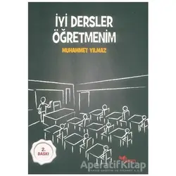 İyi Dersler Öğretmenim - Muhammet Yılmaz - Dem Yayınları