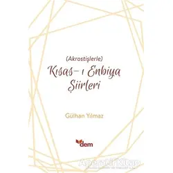 Kısas-ı Enbiya Şiirleri - Gülhan Yılmaz - Dem Yayınları
