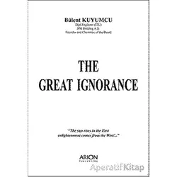 The Great Ignorance - Bülent Kuyumcu - Arion Yayınevi